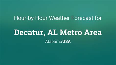 Decatur al weather hourly. Things To Know About Decatur al weather hourly. 
