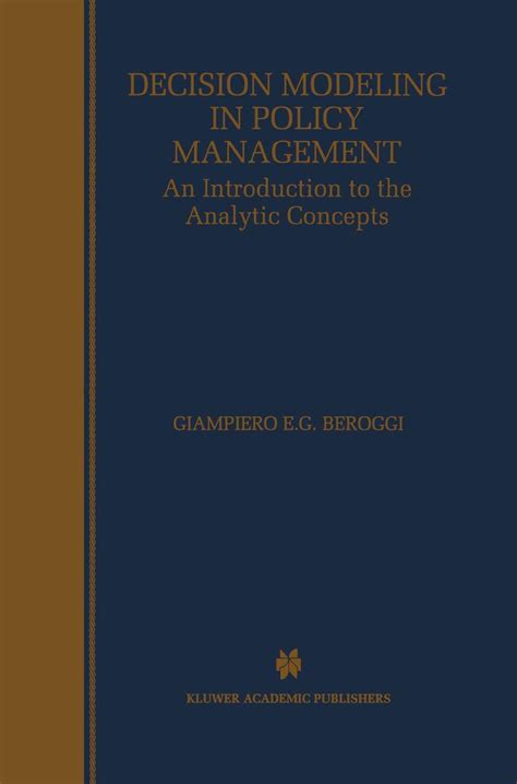 Decision Modeling In Policy Management An Introduction To The Analytic Concepts