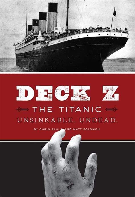 Read Online Deck Z The Titanic Unsinkable Undead By Chris Pauls