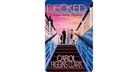 Full Download Decked Regan Reilly Mysteries 1 By Carol Higgins Clark