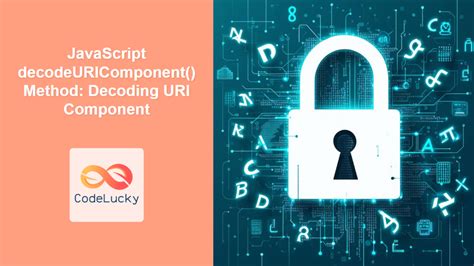 Decodeuricomponent javascript.  decodeURIComponent() is an ECMAScript1 (JavaSc...
