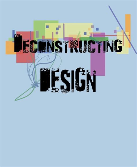 Deconstructing Design Arts The Harvard Crimson