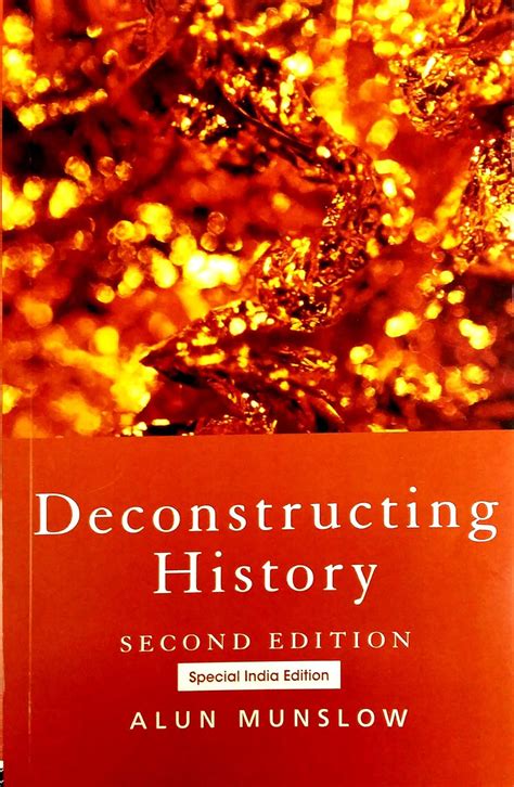 Deconstructing History - 2nd Edition - Alun Munslow ...