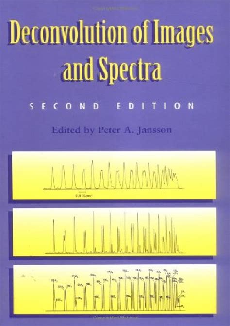 Deconvolution of images and spectra second edition. - 2003 2008 bmw e85 86 z4 service und reparaturanleitung.