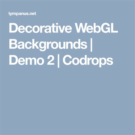 Decorative webgl backgrounds.  Decorative WebGL Backgrounds - A collec...