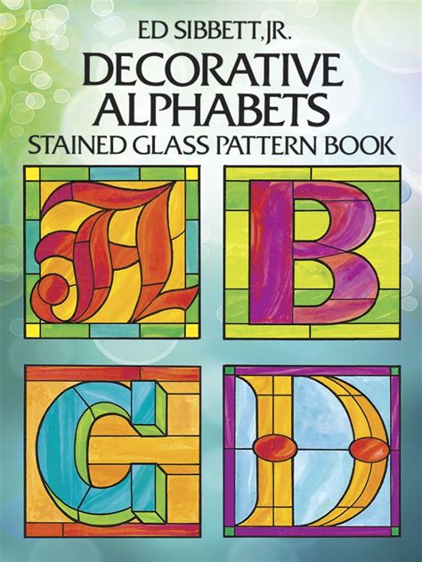 Full Download Decorative Alphabets Stained Glass Pattern Book By Ed Sibbett