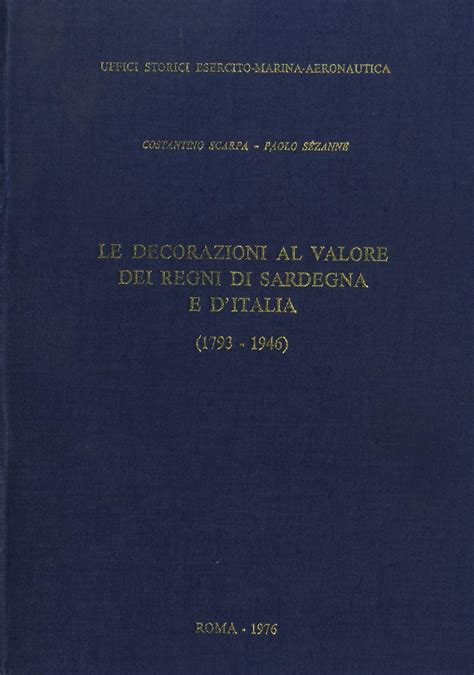 Decorazioni al valore dei regni di sardegna e d'italia (1793 1946). - The thing around your neck study guide.
