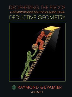 Deductive geometry deciphering the proof a comprehensive solution guide volume 1 raymond guyamier. - The yellow wallpaper study guide hogue 2007 answers.