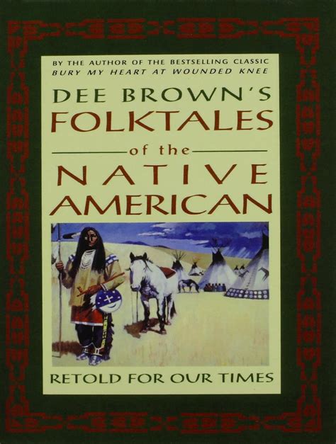 Dee browns folktales of the native american retold for our times an owl book. - The bluebook uncovered a practical guide to mastering legal citation twentieth ed of bluebook american casebook.