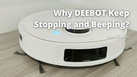 Deebot dn622 11 beeping.  So why does your DEEBOT keep stopping and beepi...