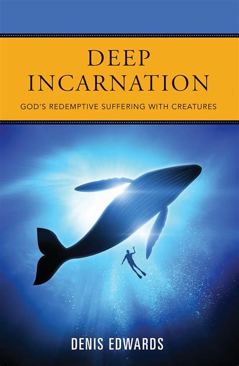 Deep Incarnation God S Redemptive Suffering With Creatures Duffy Lectures In Global Christianity