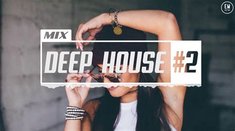 Deep house mix 2018 download