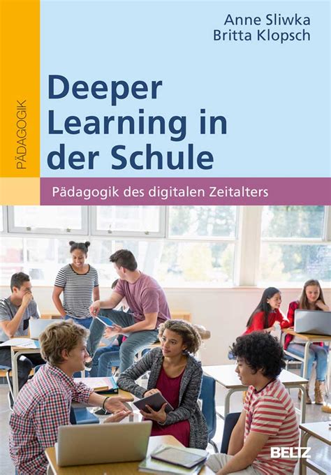 Deep learning schule.  Deeper Learning ist eine Reformidee für ein modernes ...
