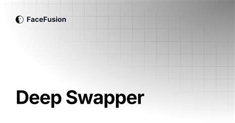 Deep swapper facefusion.  No downloads.  Whether you're a beginner or an experienced ...