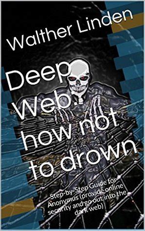 Deep web how not to drown step by step guide. - Manuale della cartella stahl ti 52.