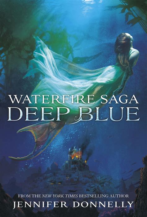 Full Download Deep Blue Waterfire Saga 1 By Jennifer Donnelly