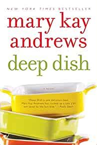 Read Online Deep Dish By Mary Kay Andrews