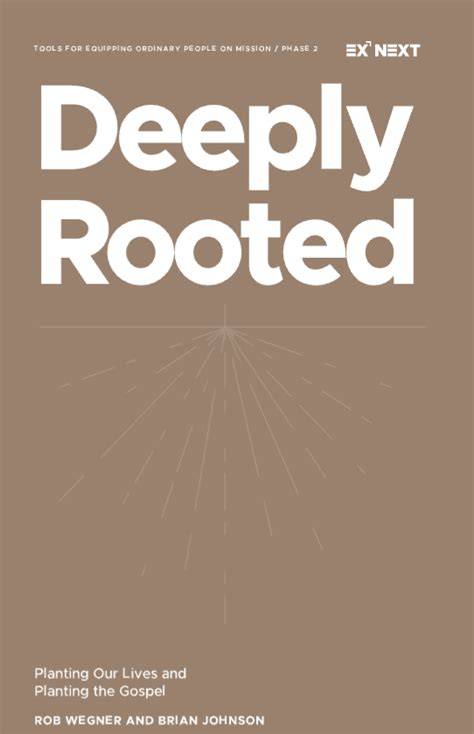 Deeply Rooted