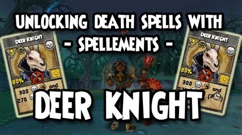 Deer knight spellements. It's Deer Knight! There's a few different ways: A lot of people breed pets to give a free DK card. You will see it on pets with "The Deer Knight Rises" on their talents, with a marker with two cards next to it. You can get Spellements to open the card as a fully useable card, but it takes a while to get them. 