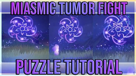Defeat miasmic tumor puzzle. Defeat the Miasmic Tumor Phase 1. Down the bottom, there's a large Miasmic Tumor waiting for you to perform cleansing surgery! Defeat the Pyro Ochimusha representing the Miasmic Tumor before solving the first tumor puzzle. Correctly solving the puzzle will lower the Tumor and allow you to attack it. It will become invulnerable once and spew out ... 