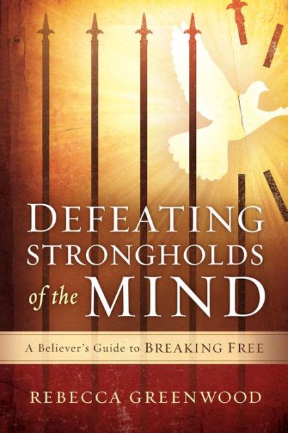 Defeating strongholds of the mind a believer s guide to breaking free. - Don alvaro o la fuerza del sino - romances historicos [duque de rivas].