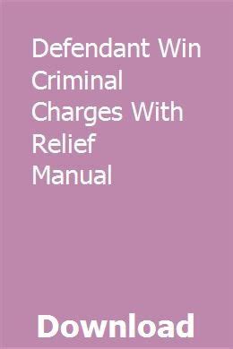 Defendant win criminal charges with relief manual. - Invitation to computer science 6th manual.