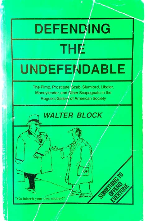 Defending the Undefendable