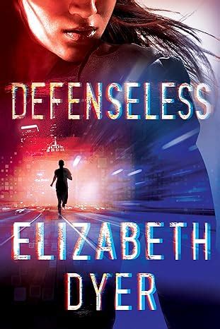 Download Defenseless Somerton Security 1 By Elizabeth  Dyer