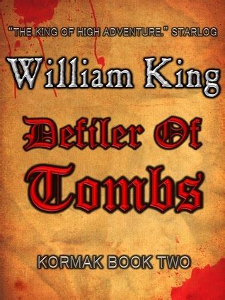 Read Defiler Of Tombs Kormak The Guardian 2 By William King