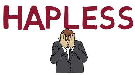 Define Hapless: A Journey Through Unfortunate Mishaps