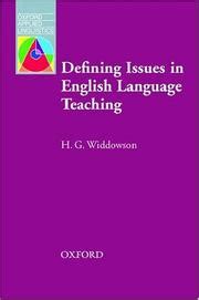 Defining Issues In English Language Teaching Widdowson
