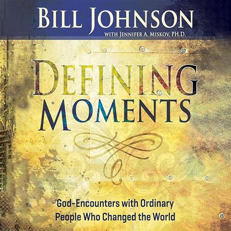 Defining Moments: God-Encounters with Ordinary People W&hellip;