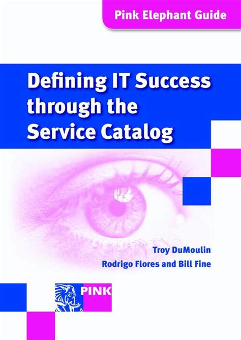 Defining it success through the service catalog pink elephant guides. - The case for christ study guide.