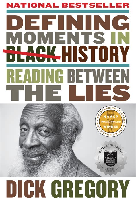 Read Defining Moments In Black History Reading Between The Lies By Dick Gregory