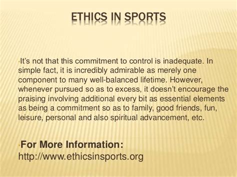 Sports ethics is a practice conditioned by the attitudes and beliefs of its stakeholders. The main training instrument is that of the example which is available to all who wish to mul-tiply the number of those acting according to such values. The Code of Sports Ethics is, above all, a promotional banner which contains the main .... 