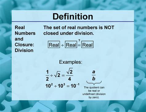 DefinitionClosure Property TopicsReal Numbers and Closure Division