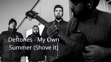 Deftones - My Own Summer (Shove It) - YouTube