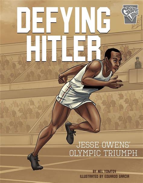 Download Defying Hitler Jesse Owens Olympic Triumph By Nel Yomtov