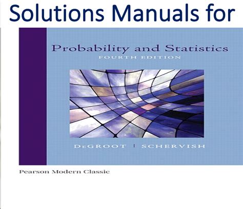 Degroot 4th edition probability solution manual. - Lg 32ln5700 uh service manual and repair guide.