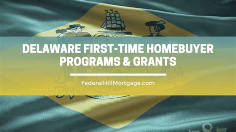 Delaware First Time Homebuyer Assistance Programs 