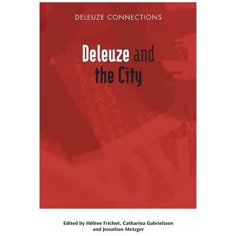 Deleuze and the City (Deleuze Connections)
