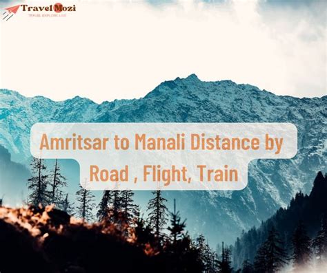 Delhi to Manali -> Distance, Car, Road, Train, Flight, Bus …