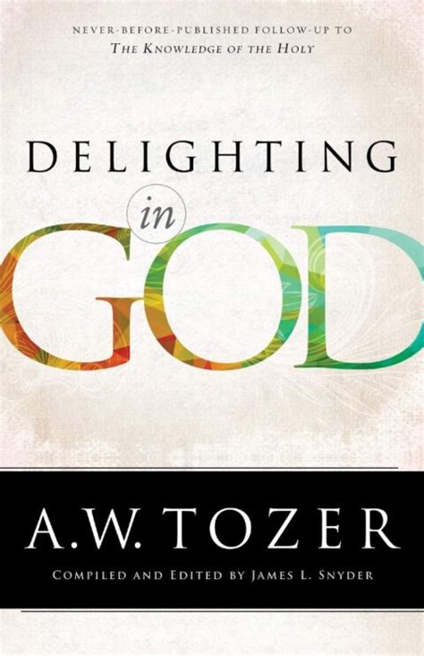 Read Delighting In God By Aw Tozer