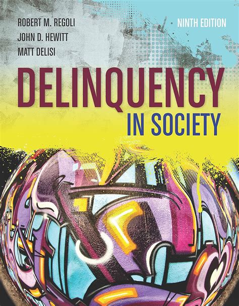 Read Delinquency In Society By Robert M Regoli