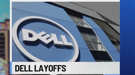 Dell Technologies says 'some' employees leaving company