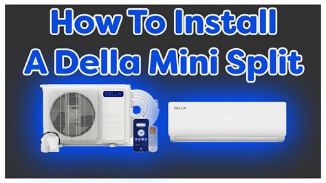 Della mini split installation manual.  Note: This figure shown may be differ...