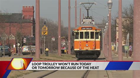 Delmar Loop Trolley not running Friday or Saturday due to heat
