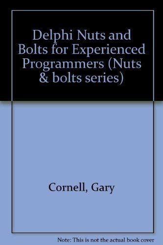 Full Download Delphi Nuts  Bolts For Experienced Programmers By Gary Cornell