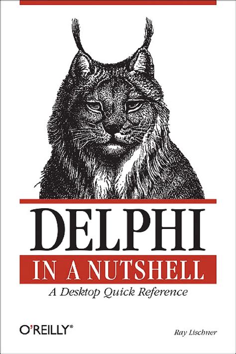 Full Download Delphi In A Nutshell In A Nutshell Oreilly By Ray Lischner