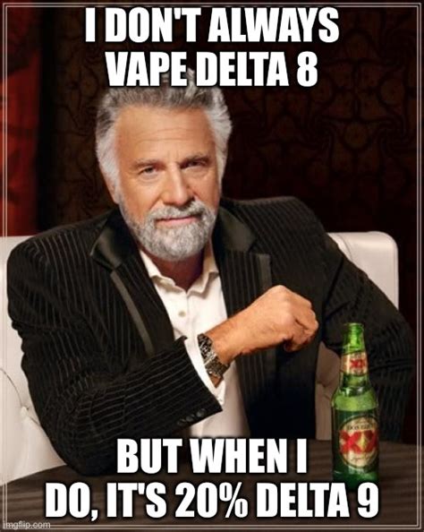 Delta 8 memes. Things To Know About Delta 8 memes. 